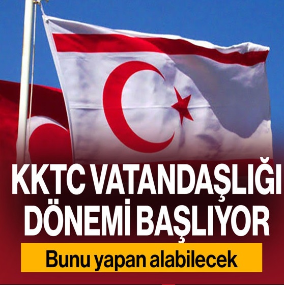 Türk Vatandaşlarına KKTC Vatandaşlığı Dönemi! Bunu Yapan Alabilecek