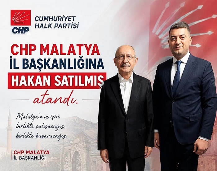 CHP Malatya  İl Başkanlığına Hakan Satılmış Atandı